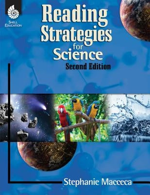 Reading Strategies for Science by Macceca, Stephanie