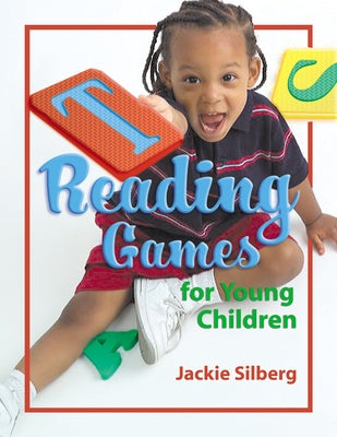 Reading Games for Young Children by Silberg, Jackie