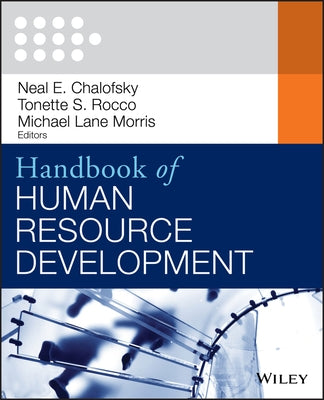 Handbook of Human Resource Development by Chalofsky, Neal F.