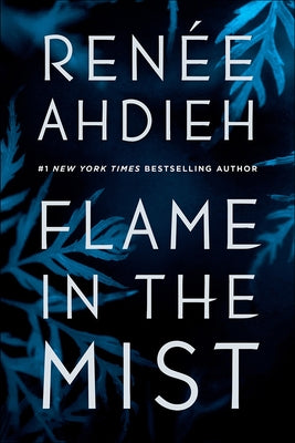 Flame in the Mist by Ahdieh, Renee