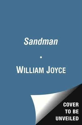The Sandman: The Story of Sanderson Mansnoozie by Joyce, William