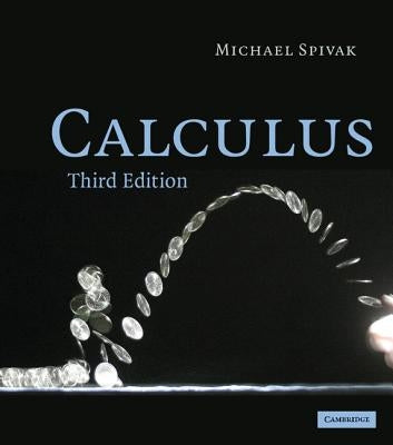 Calculus by Spivak, Michael