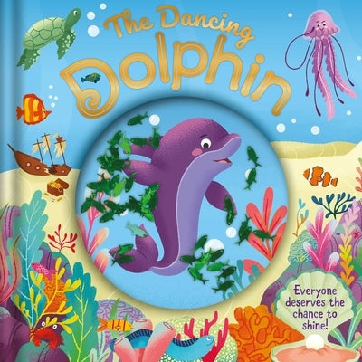 The Dancing Dolphin: With Glitter Pouch by Igloobooks