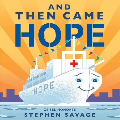 And Then Came Hope by Savage, Stephen