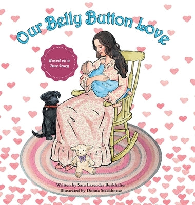 Our Belly Button Love by Lavender Burkhalter, Sara