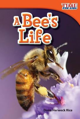 A Bee's Life by Herweck Rice, Dona