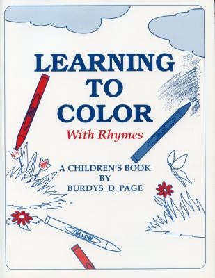 Learning to Color with Rhymes by Page, Burdys D.