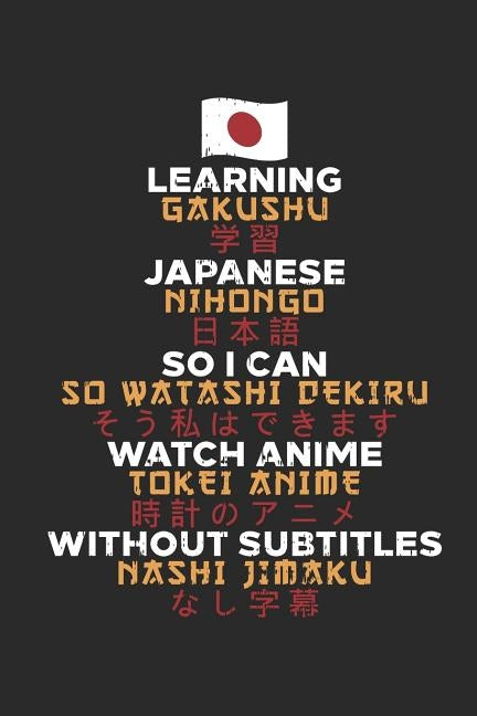 Learning Japanese So I Can Watch Anime Without Subtitles: A5 Kariert I Anime Merch I Anime Notizbuch I Anime Fanartikel I Notizbuch Für Cosplay Fan´s by Skizzenbuch, Notizheft