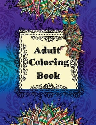 Adult Coloring Book: 70 Stress Relieving Animals Designs, A Lot of Relaxing and Beautiful Scenes for Adults and Teens by Gratitude, Powerof