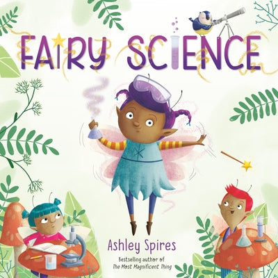 Fairy Science by Spires, Ashley