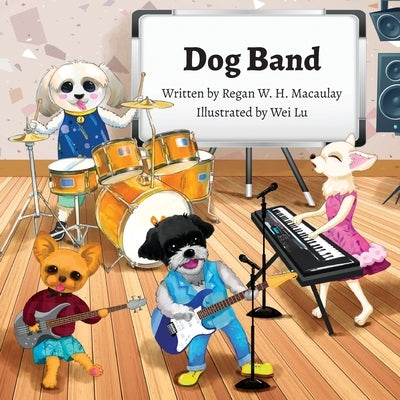 Dog Band by Macaulay, Regan W. H.