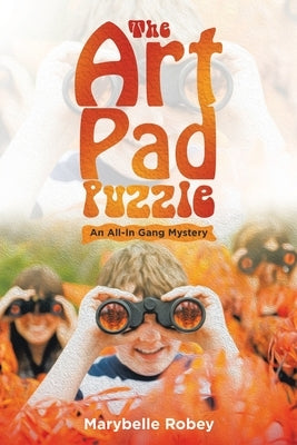 The Art Pad Puzzle: An All-In Gang Mystery by Robey, Marybelle