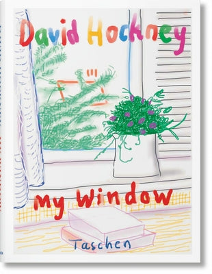 David Hockney. My Window by Taschen