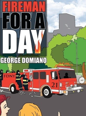Fireman for a Day by Domiano, George Joseph