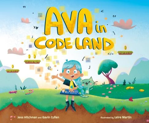 Ava in Code Land by Hitchman, Jess