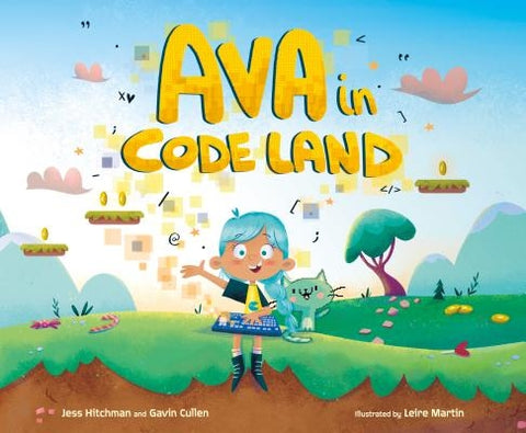 Ava in Code Land by Hitchman, Jess