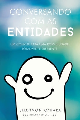 Conversando Com As Entidades (Portuguese) by O'Hara, Shannon