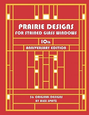 Prairie Designs for Stained Glass Windows by Spatz, Alex