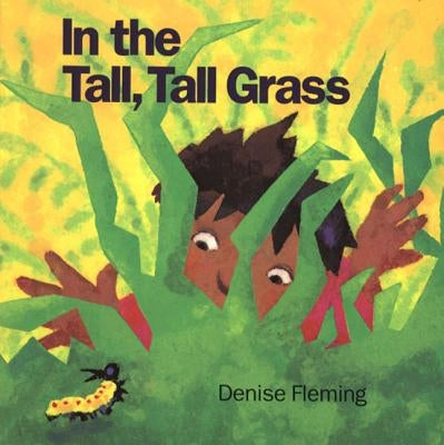 In the Tall, Tall Grass (Big Book) by Fleming, Denise