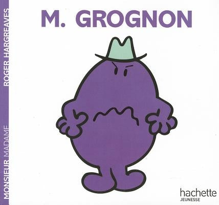 Monsieur Grognon by Hargreaves, Roger