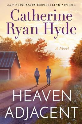 Heaven Adjacent by Hyde, Catherine Ryan