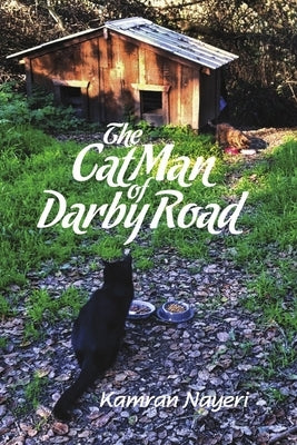 The Cat Man of Darby Road by Nayeri, Kamran