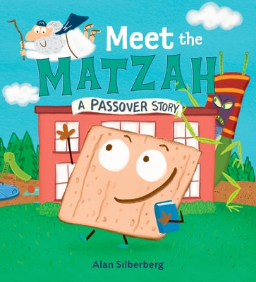 Meet the Matzah by Silberberg, Alan
