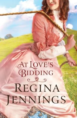 At Love's Bidding by Jennings, Regina