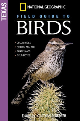 National Geographic Field Guide to Birds: Texas by Alderfer, Jonathan