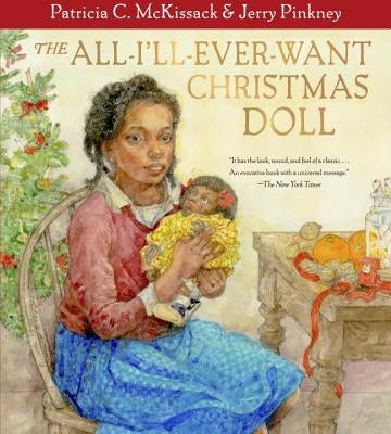 The All-I'll-Ever-Want Christmas Doll by McKissack, Patricia C.