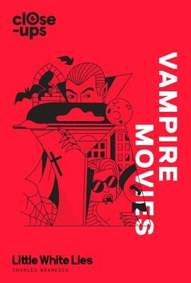 Vampire Movies by Bramesco, Charles