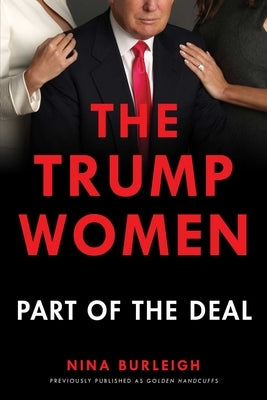 The Trump Women: Part of the Deal by Burleigh, Nina