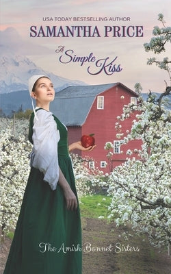 A Simple Kiss: Amish Romance by Price, Samantha