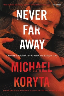 Never Far Away by Koryta, Michael