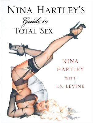 Nina Hartley's Guide to Total Sex by Hartley, Nina