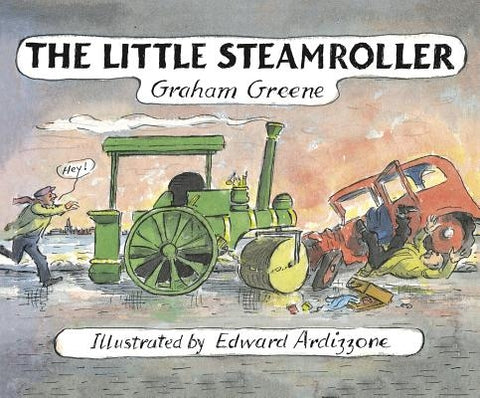 The Little Steamroller by Greene, Graham