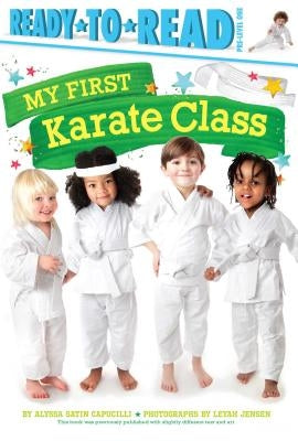 My First Karate Class: Ready-To-Read Pre-Level 1 by Capucilli, Alyssa Satin