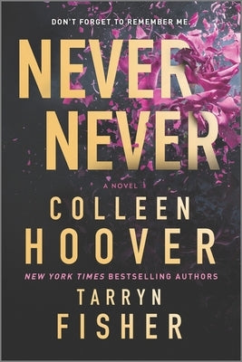 Never Never: A Twisty, Angsty Romance by Hoover, Colleen