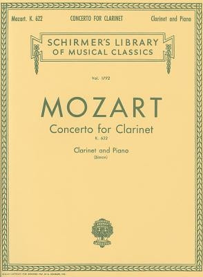 Mozart: Concerto for Clarinet, K. 622: For Clarinet and Piano by Mozart, Wolfgang Amadeus