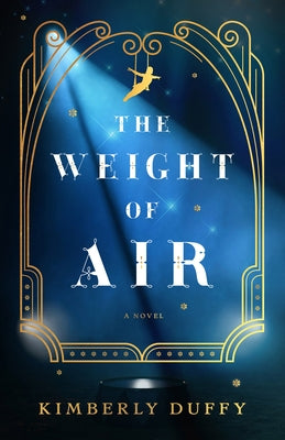 Weight of Air by Duffy, Kimberly