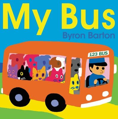 My Bus by Barton, Byron