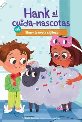 #4 Elmer La Oveja Sigilosa (Book 4: Elmer the Very Sneaky Sheep) by Harrington, Claudia