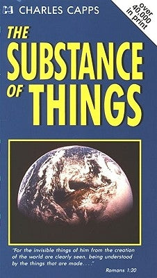 The Substance of Things by Capps, Charles
