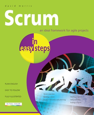 Scrum in Easy Steps by Morris, David