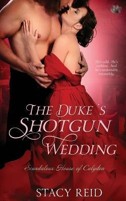 The Duke's Shotgun Wedding by Reid, Stacy