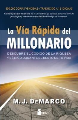 La Via Rapida del Millonario by DeMarco, M. J.
