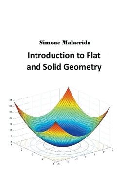 Introduction to Flat and Solid Geometry by Malacrida, Simone