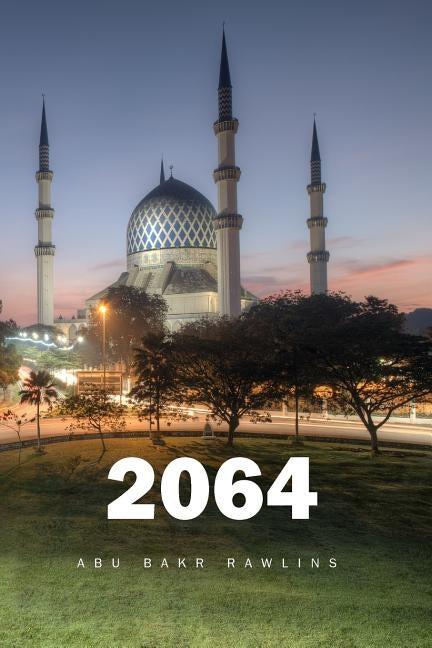 2064: Return of the Caliph by Rawlins, Abu Bakr