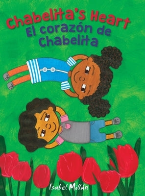 Chabelita's Heart: El corazón de Chabelita by Mill&#225;n, Isabel
