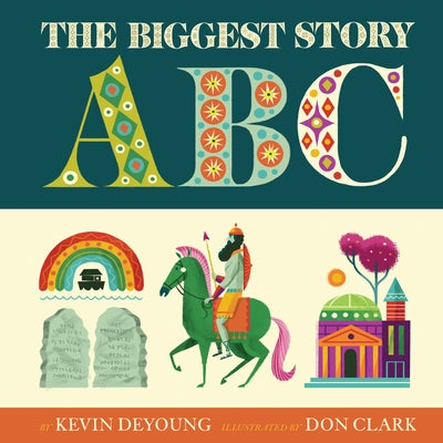 The Biggest Story ABC by DeYoung, Kevin